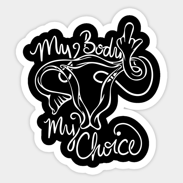 My body my choice Sticker by bubbsnugg